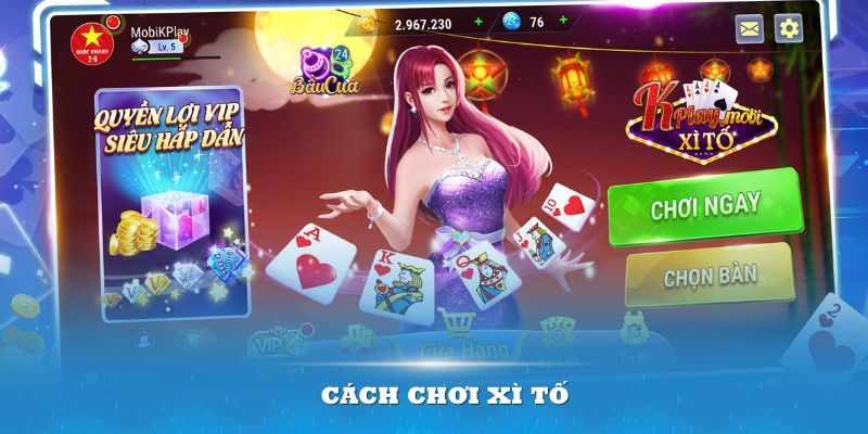 Cách chơi Xì Tố