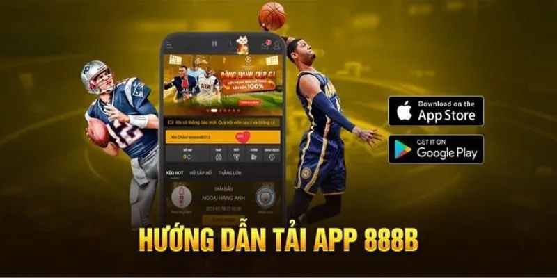 Hướng dẫn chi tiết cách tải ứng dụng 888b dành cho người mới